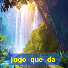 jogo que da dinheiro de verdade sem precisar depositar